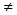 notequalto