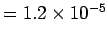 $ = 1.2\times 10^{-5}$