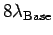 $ 8 \lambda_{\text{Base}}$