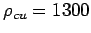 $ \rho_{cu} = 1300$