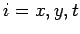 $ i = x, y, t$