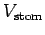 $ V_{\text{stom}}$