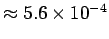 $ \approx 5.6\times 10^{-4}$
