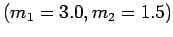 $ (m_1=3.0, m_2=1.5)$