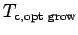 $ T_{\text{c,opt grow}}$