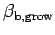 $ \beta_{\text{b,grow}}$