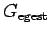 $ G_{\text{egest}}$
