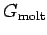 $ G_{\text{molt}}$