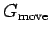 $ G_{\text{move}}$