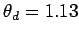$ \theta_d = 1.13$